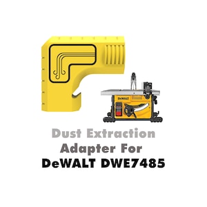 May include: A yellow dust extraction adapter and a yellow and black table saw. The image includes the text "Dust Extraction Adapter For DeWALT DWE7485".