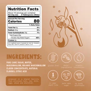May include: A tan graphic with nutrition facts, ingredient list, and icons. The nutrition label shows 80 calories per serving. Ingredients include pure cane sugar, water, and marshmallow. Icons indicate gluten-free, whole ingredients, and organic concentrate.