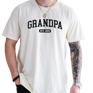 Custom Grandpa Comfort Colors Shirt, Grandpa Est. Shirt, Pregnancy Reveal Gift, Birthday Gift for Grandpa, New Granddad Shirt, Fathers Shirt