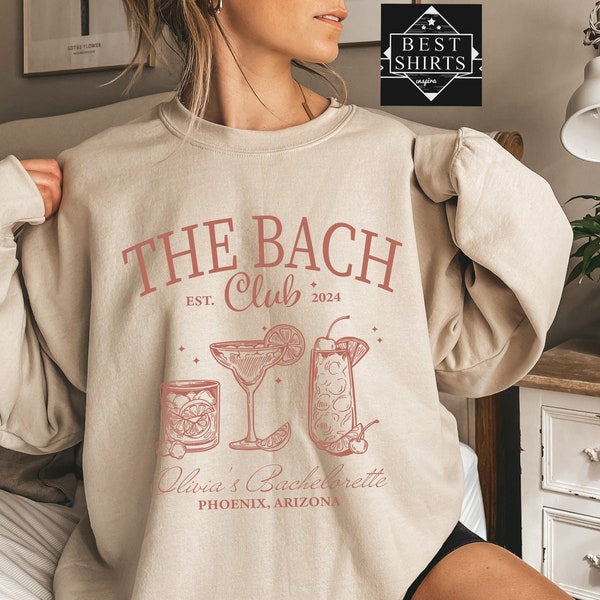 The Bach Club Sweatshirt, Custom Location Bachelorette Hoodie, Personalized Bride Sweatshirt, Future Bride Sweatshirt for Bridal Party