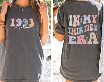 Camiseta personalizada de "En mis treintas", color cómodo, regalo de cumpleaños divertido y personalizado, "En mis cincuentas", "En mis cuarentas", regalo para el Día de la Madre.