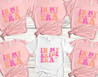 Bachelorette Party Tee, Bachelorette Matching Tee, Bridesmaid Shirt, Bridal Party Shirts, Bride Era Shirt, Engaged Shirt, In My Engaged Era