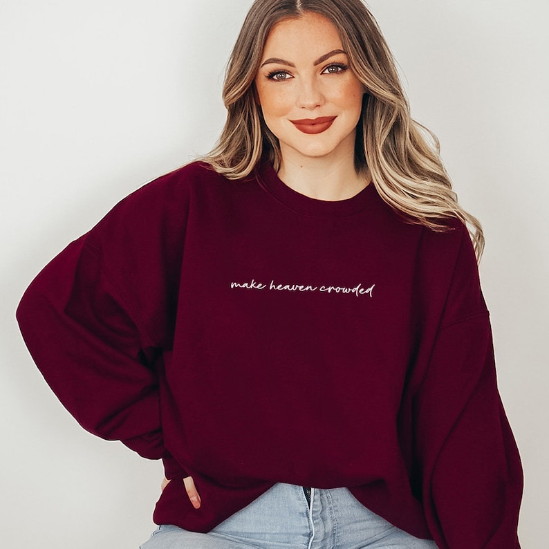 Make Heaven Crowded Sweatshirt, Christian Sweater, Religious Crewneck Sweatshirt, Faith Pullover, Bible Sweater, Heaven Sweatshirt immagine 4