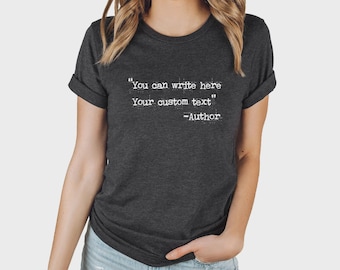 Camiseta con texto personalizado / Camiseta de autor favorito / Camiseta con máquina de escribir personalizada / Camiseta con frase personalizada / Camiseta con cita personalizada Escribe tu texto aquí