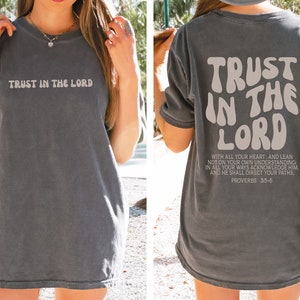 Comfort Colors Trust in the Lord Christian Shirt , Jesus Shirt , Jesus Apparel ,Christian Shirt, Oversized Shirt, Jesus Lover ,Trendy Shirt