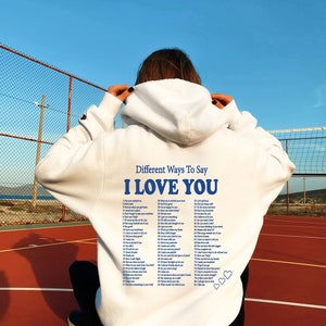 Different Ways Say Hoodie, Aesthetic Sweatshirt, Love You Hoodie, Beach Sweatshirt, Positivity Hoodie ,Love You Sweat, Mother's Day Gift