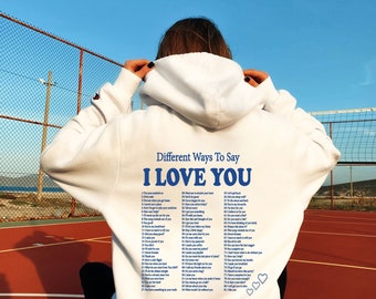 Different Ways Say Hoodie, Aesthetic Sweatshirt, Love You Hoodie, Beach Sweatshirt, Positivity Hoodie ,Love You Sweat, Mother's Day Gift