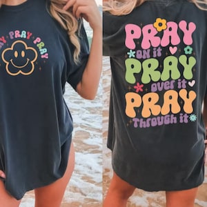 Retro Floral Christian Comfort color, Shirts Front & Back , Pray on it Pray over it Shirts, Groovy Christ Summer Comfort Color T-Shirt