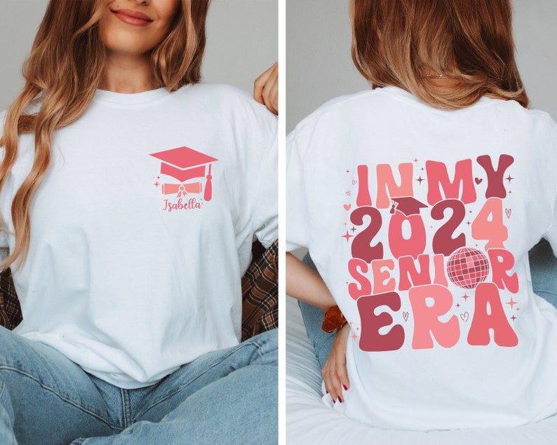 Custom in My 2024 Senior Era Graduation Comfort Colors Shirt,senior ...