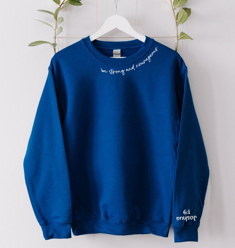 Joshua 1 9 Sweatshirt / Hoodie, Christian Sweater, Religious Crewneck Sweatshirt, Faith Pullover, Bible Verse Sweater, Christian Sweatshirt, image 5