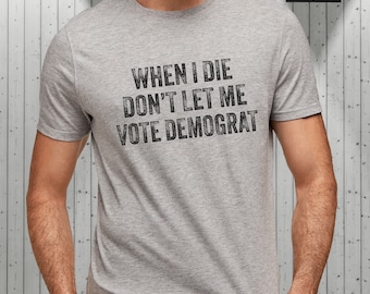 Pro America, Anti Biden, Anything but Democrat Shirt, Funny Republican Shirt, Patriot, Trump Shirts, USA, Shirts for him, Politics Shirt