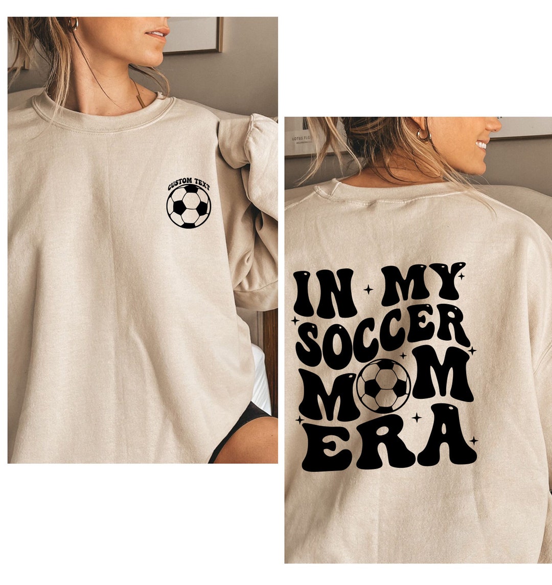 Funny Quote Soccer Mom Hoodie, Soccer Mom Sweatshirt, Cute Soccer Mom Gift, Funny Sports Mom Pullover, Soccer Mom Clothing, Mother's Day
