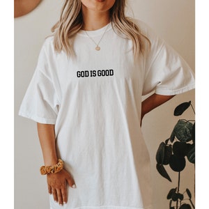 Camiseta "Dios es bueno" de Comfort Colors, camiseta religiosa, camiseta cristiana, camiseta moderna, camiseta positiva, camiseta extragrande, camiseta extragrande imagen 3