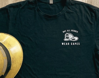 Firefighter T-Shirt: 'Not All Heroes Wear Capes' Black Cotton Tee. Perfect for Christmas