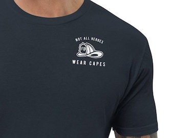 Firefighter T-Shirt: Not All Heroes Wear Capes, Gift for Firefighters