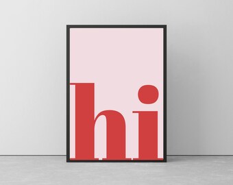 Hi Print,White,Black,Beige,Pink,Red,Hello Wall Art,Hi Poster,Printable Wall Art,Entryway,Home Decor, Welcome,Living Room Art,Office Wall Art