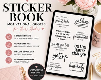 May include: A digital sticker book for Goodnotes featuring motivational quotes in black text on a white background. The text includes phrases like 'She's a girl boss with a pair of heels', 'girl boss', 'be the game changer', and 'get up'. The layout displays eight distinct quote designs on a tablet screen, accompanied by icons and text detailing the file format and features.