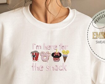 I'm Here For The Snack Sweatshirt, Disney Snack Crewneck, Embroidered Park Outfit For Women, Cute Gift For Disney Lovers, Embroidery Design