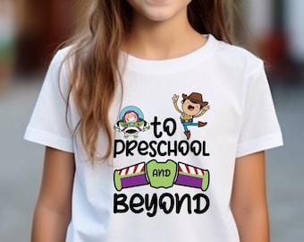 To Preschool And Beyond T-shirt, Disney Toy Story Shirt, Back to School Shirt, Preschool Kid Gift Shirt, First Day of School Shirt