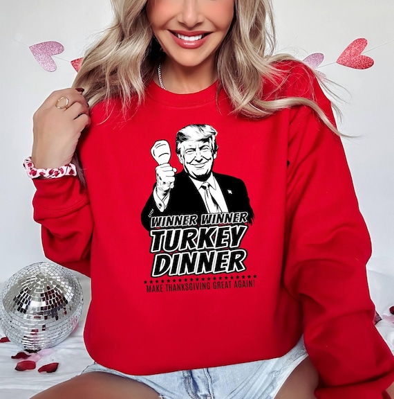 Trump Shirt. Funny Thanksgiving Shirt Politics Turkey Dinner Trump Shirt. Funny Thanksgiving Shirt Politics Turkey Dinner