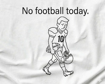 No Football Today SVG PNG JPG - Funny Sports Quote Clipart - Football Fan Vector