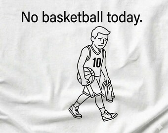 No Basketball Today SVG PNG JPG - Funny Hoops Quote Clipart - Basketball Fan Vector