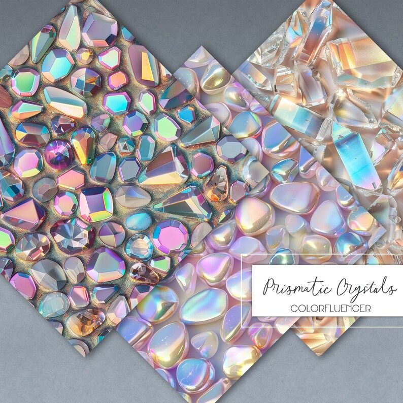 Peut inclure: Trois motifs de papier num&eacute;rique repr&eacute;sentant des cristaux iris&eacute;s de diff&eacute;rentes formes et tailles. Les motifs sont intitul&eacute;s "Prismatic Crystals" et "COLORFLUENCER".