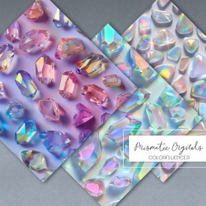 Peut inclure: Trois motifs de papier num&eacute;rique repr&eacute;sentant des cristaux iris&eacute;s de diff&eacute;rentes formes et tailles. Les motifs sont dispos&eacute;s en forme de triangle avec le texte "Prismatic Crystals COLORFLUENCER" en bas.