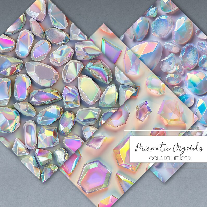 Peut inclure: Trois motifs de papier num&eacute;rique repr&eacute;sentant des cristaux iris&eacute;s, holographiques, prismatiques sur un fond blanc. Le texte "Prismatic Crystals COLORFLUENCER" est en bas de l'image.