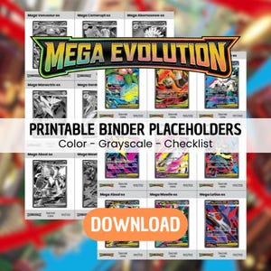 Puede incluir: Impresión digital con varias cartas coleccionables de Pokémon Mega Evolution. La imagen incluye versiones en color y escala de grises, además de una lista de verificación. El texto dice "PRINTABLE BINDER PLACEHOLDERS" y "DOWNLOAD".