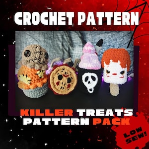 May include: A crochet pattern pack featuring four spooky treats: a Sam-inspired ice cream, a Jason Voorhees-themed cookie, a skull cupcake, and an It-inspired popsicle. The text reads "CROCHET PATTERN" and "KILLER TREATS PATTERN PACK".