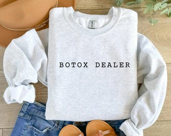 Botox Dealer Sweatshirt, NP Aesthetic Nurse Shirt, Aesthetic Nurse Injector Gift, Medspa T-shirts, Cosmetic Nurse Tshirt, Aesthetic Injector
