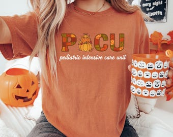 Comfort Colors® Picu Fall Pumpkin Shirt, Halloween Picu Nurse Halloween Pediatric Icu Nurse Thanksgiving Shirt Pediatric Intensive Care Unit