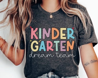Kindergarten Dream Team Shirt, Kindergarten Teacher Shirt, Kindergarten Gift, Retro Kindergarten T-Shirt, Kindergarten Teacher Team Shirts