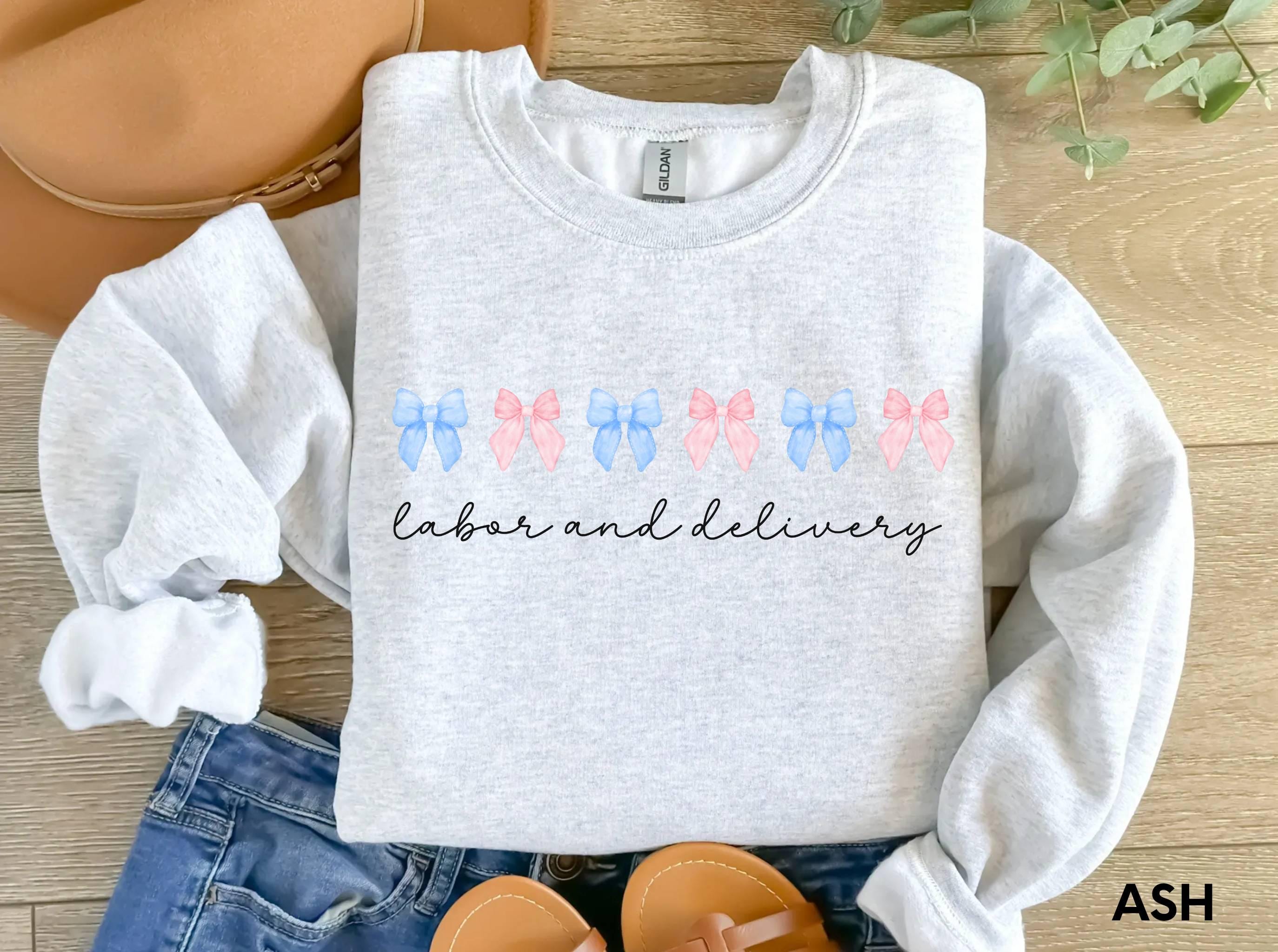 Labor and Delivery Nurse Sweatshirt, L and D Sweatshirt, L and D Nurse Gift, Labor Nurse Shirt, Labor Delivery Nurse Gift, LD Nurse Crewneck