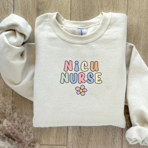 Nicu Nurse Shirt, Neonatal Nurse Sweatshirt, Nicu Nurse Crewneck, Neonatal ICU Nurse Sweater, Neonatal Intensive Care Unit, Nicu Nurse Gift