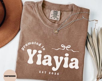 Comfort Colors® Promoted To Yiayia Shirt, Yiayia Est 2026 Shirt Gift For New Grandma TShirt, Gender Reveal Pregnancy Announcement Gift