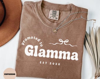 Comfort Colors® Promoted To Glamma Shirt, Glamma Est 2026 Shirt Gift For New Grandma TShirt, Gender Reveal Pregnancy Announcement Gift