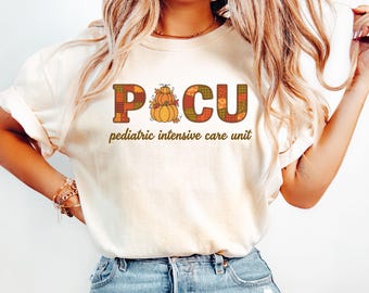 Comfort Colors® Picu Fall Pumpkin Shirt, Halloween Picu Nurse Halloween Pediatric Icu Nurse Thanksgiving Shirt Pediatric Intensive Care Unit