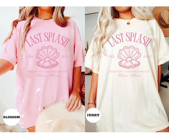 Last Splash Bachelorette Shirt, Custom Beach Bachelorette Party Shirt, Personalized Luxury Bach, Cruise Bachelorette Tee, Bridal Party Gifts