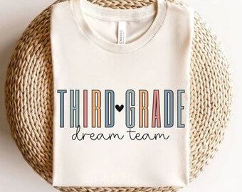 Third Grade Dream Team Shirt, Third Grade Shirt, 3rd Grade Teacher Team TShirts, Retro Teacher Shirt, 3rd Grade Shirt, Back to School Tees