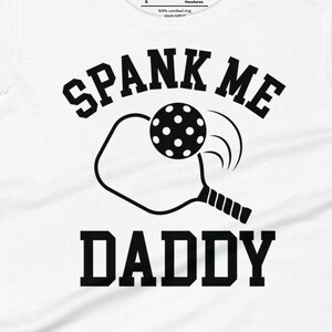 Pickleball Spank Me Daddy Women&#39;s Short Sleeve Cotton T-shirt, Funny Tee, Sports, Tennis