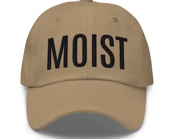 MOIST Dad Hat: Funny Adult Humor, Low Profile Cotton Twill