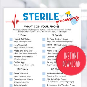 May include: A white printable checklist titled "STERILE processing" with a red heart rate line graphic. The checklist, "WHAT'S ON YOUR PHONE?" includes point values for various phone habits, with a red "INSTANT DOWNLOAD" circle.