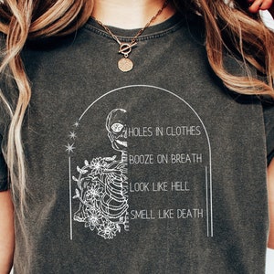 Lord Huron Tee, Not Dead Yet, Comfort Colors, Lord Huron Shirt, Band Tee, Holes in clothes, Booze on breath, Look like hell,Smell like death
