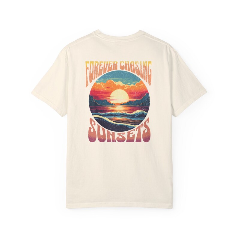 Forever Chasing Sunsets Tee | Comfort Colors Tee | Beach Lovers Shirt | Sunset Lover Shirt | Beach Shirt | Vacation Shirt | Hawaii Shirt image 4