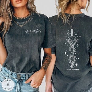 You Do Not Yield Throne of Glass Tee Licensed Sarah J. Maas Merch | TOG Aelin Galathynius Quote SJM Swag | You Do Not Fear Rowan Whitethorn