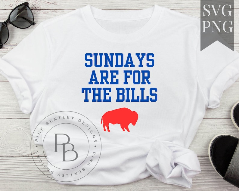 sundays are for the bills svg png cut file for tshirts or hats with use of cricuit