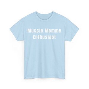 Funny Gym Shirt, &quot;Muscle Mommy Enthusiast&quot; Gym TShirt, Fitness TShirt For Men/Women, Lifting Gift, Simple Gym Gifts, Comfortable Gym T-Shirt