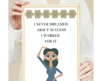 Ik heb nooit gedroomd van succes, ik heb ervoor gewerkt Poster Wall Art, Wall Art, Wall Decor, Girl Power Print, Bad Girl Motivation, Vanity Decor